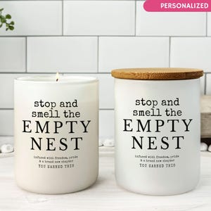 Empty Nest Candle Gift for Empty Nesters, Stop and Smell the Empty Nest, Gift for Mom and Dad, Empty Nester Club Going to College Gift