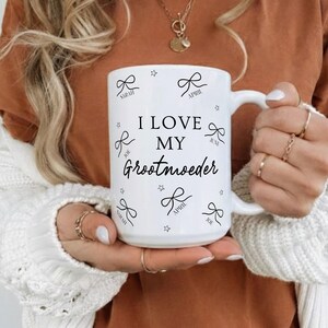 I Love My Grootmoeder Coffee Mug, Personalized Dutch Grandma Gift, Grootmoeder Birthday Gift,Custom new Grandma mothers day Mug