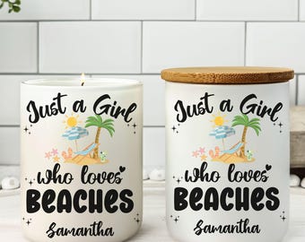 Just a Girl Who Loves Beaches Candle Beach Lover Gift for Women, Summer Candle with Name, Coastal Decor Gift, Personalized Beach Girl Candle