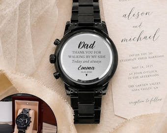 Father of the Bride Engraved Watch gift on wedding day for dad from Daughter, Custom Father Timepiece gift