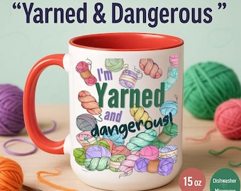 Mug laé et dangereux - Cadeau amusant pour les tricoteurs et les crocheteurs (15 oz)