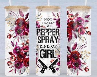 Not Really a Pepper Spray Kind of Girl Transparent PNG File 25 oz Glass Can Wrap Tumbler Wrap Sublimation Design Guns Roses Commercial