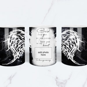 In Memory of Mug Wrap Sublimation Design, Wings PERSONALIZED PHOTO png Black 11 & 15 CUP Christian Mug, God Has You In His Arms