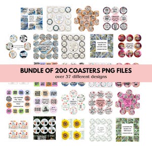 May include: A collection of car coaster PNG files with various designs, including inspirational quotes and floral patterns. The image displays a bundle of 200 coasters with over 37 different designs. The coasters are round and feature text and graphics.