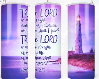 Gobelet 20 oz ÉCRITURE Sublimation Designs Gobelet fin wrap Lighthouse Tumbler droit/conique Téléchargement numérique Christian Psaume 27:1