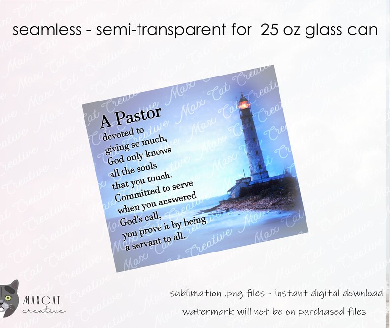 May include: A sublimation design featuring a lighthouse with a quote about being a pastor. The quote reads "A Pastor devoted to giving so much, God only knows all the souls that you touch. Committed to serve when you answered God's call, you prove it by being a servant to all."