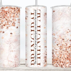 Principal Tumbler Design Wrap Rose Gold Marble 30oz & 20 oz Skinny Tumbler Principal GIFT SEAMLESS Png File Digital File Principal Quote