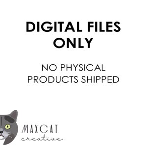 May include: Digital files only. No physical products shipped. Maxcat creative.