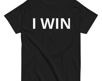 I WIN Graphic T-Shirt 100% Cotton Unisex