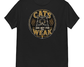 Cats Not for the Weak Unisex Graphic T-Shirt 100% Cotton