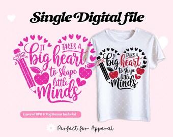 It takes a big heart to shape little minds Svg, Teacher svg, Cut File For Cricut and Silhouette, Teacher Sublimation Instant Download file