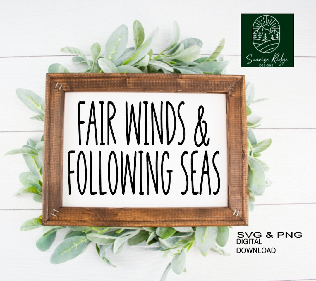 Navy Svg, Fair Winds & Following Seas Svg, Navy Sign Svg, Navy