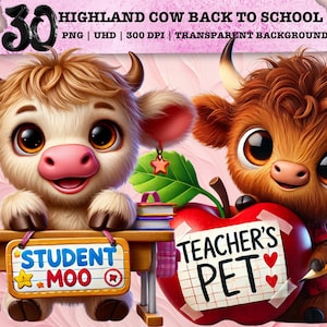 May include: Two cartoon Highland cows dressed as students. One cow is holding a red apple with a sign that says "Teacher's Pet". The other cow is sitting at a desk with a sign that says "Student Moo".