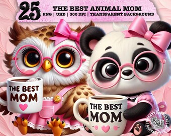 The Best Animal Mom Clipart, Cute Mom PNG, Mother's Day Sublimation, Adorable Animal Mom Design, Commercial Use Tumbler Tshirt Mug PNG