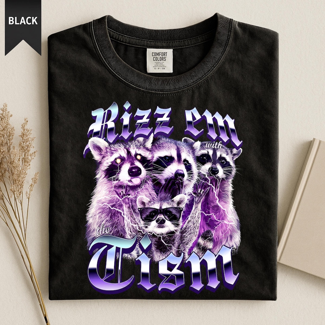 Rizz Em With the Tism | Funny Autism Meme Comfort Colors Shirt ...
