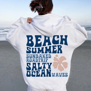 Beach Summer Hoodie, Ocean Hoodie, Coast Hoodie, Aesthetic Hoodie, VSCO Hoodie, Words on Back Hoodie, Beach Hoodie
