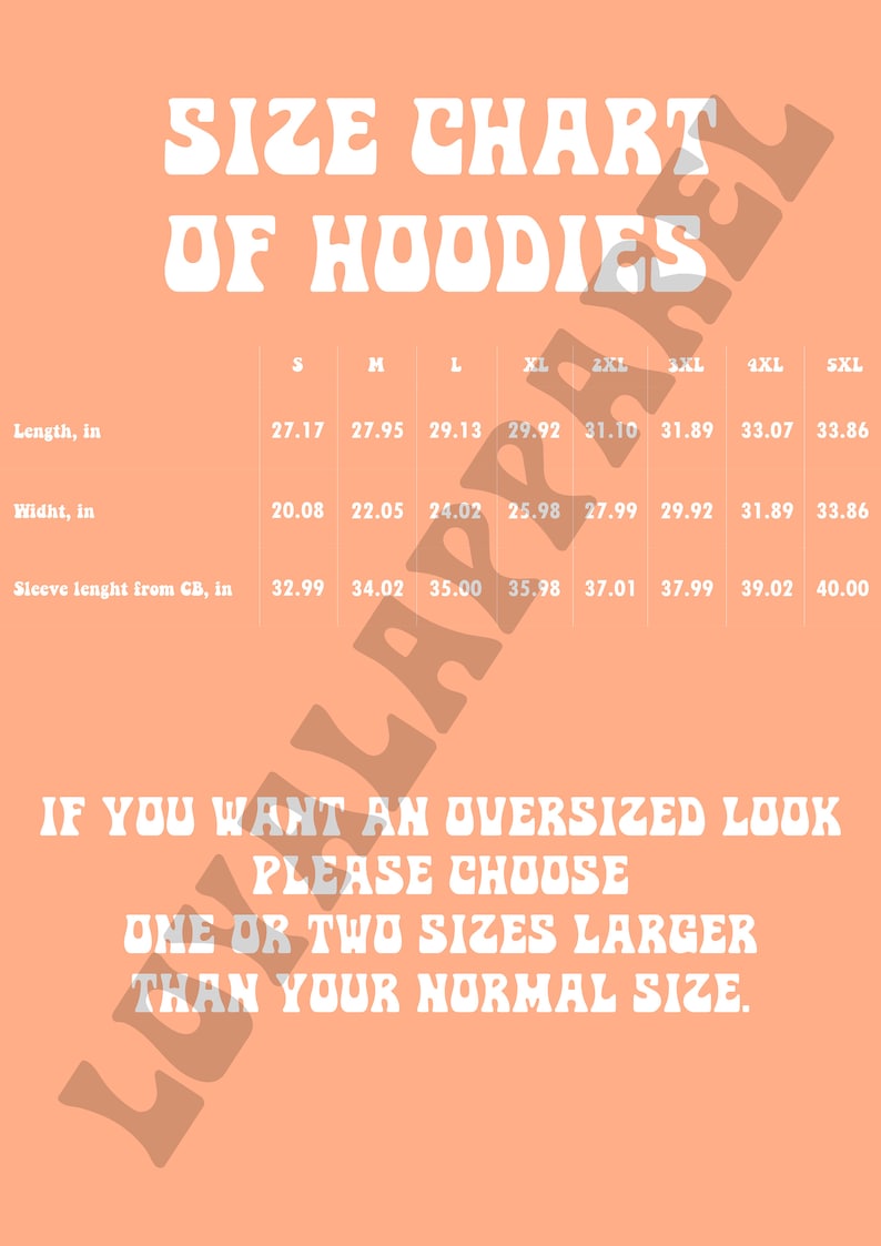 May include: Size chart for hoodies in sizes S through 5XL. The chart shows measurements in inches for length, width, and sleeve length from the center back.