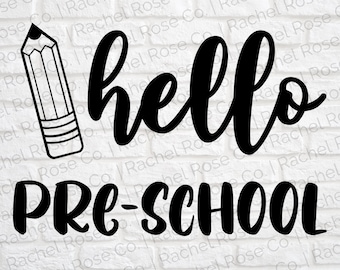 Hello Pre-School SVG, First Day of School, Back to School