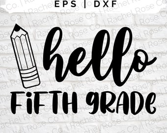 Hello Fifth Grade SVG: Back to School Design (Digital Download)