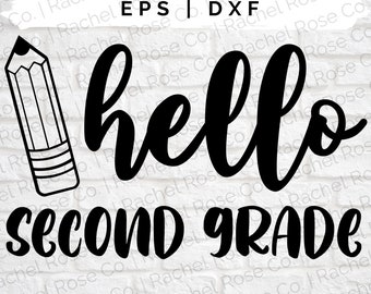 Hello Second Grade SVG: Back to School Design (Digital Download)