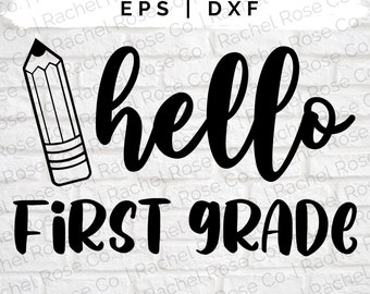 Hello First Grade SVG: Back to School Design (Digital Download)