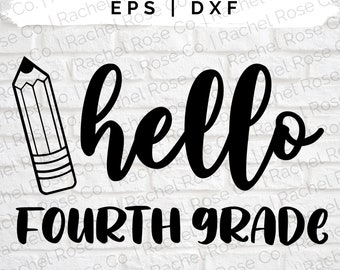 Hello Fourth Grade SVG: Back to School Design (Digital Download)