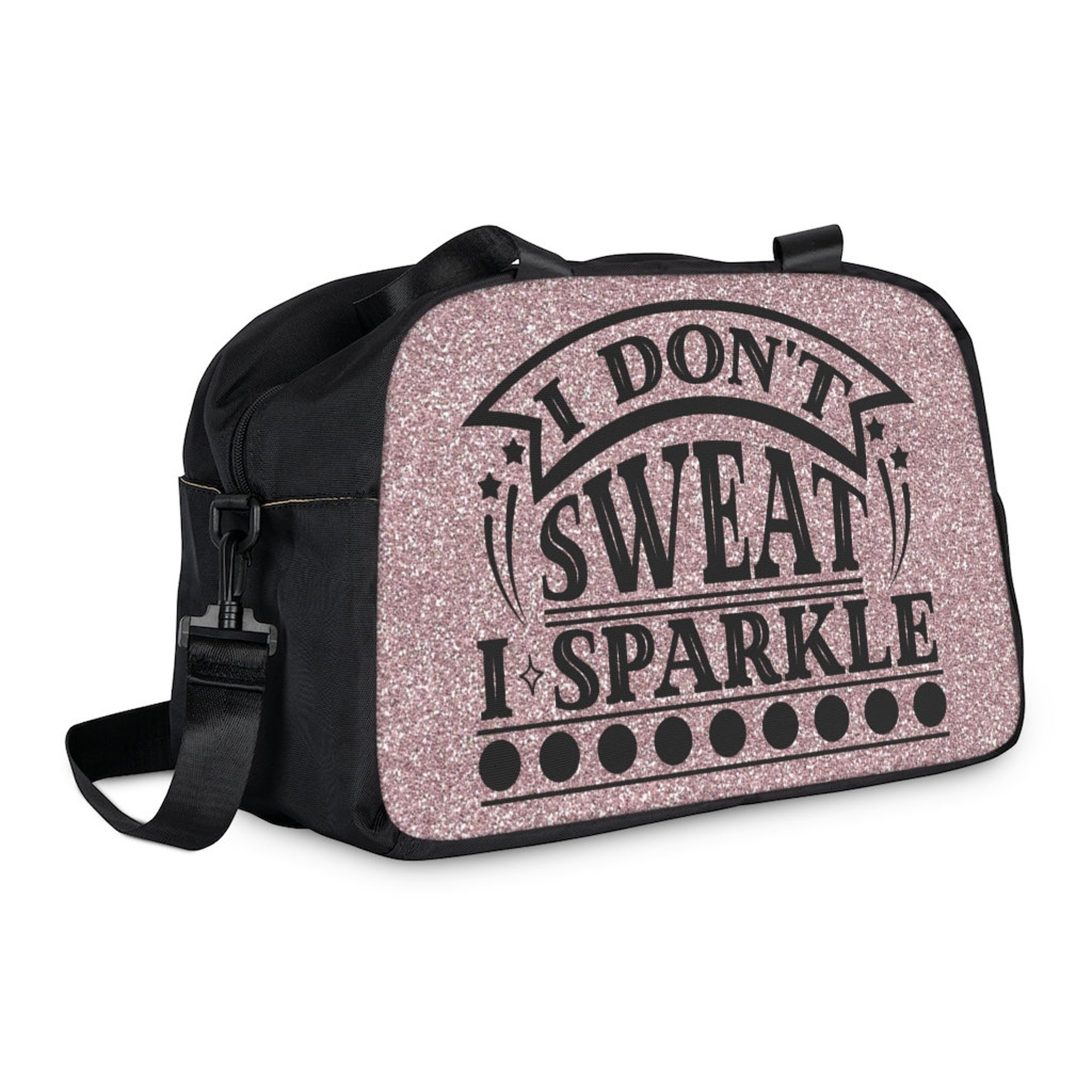 I Don't Sweat Gym Bag, Women's Gym Fitness Bag, Water Resistant Gym Bag