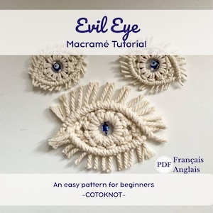 May include: Cream-colored macrame Evil Eye designs with blue and white centers. The image includes the text "Evil Eye Macramé Tutorial" and "An easy pattern for beginners -COTOKNOT-".