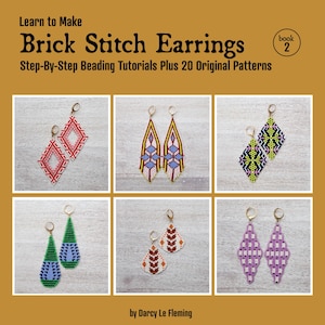 Aprende a hacer pendientes con punto ladrillo - Volumen 2: tutoriales de abalorios paso a paso más 20 patrones originales / Libro electrónico, descarga instantánea en PDF