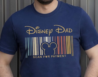 Disney Dad Scan For Payment Shirt, Father's Day Gift