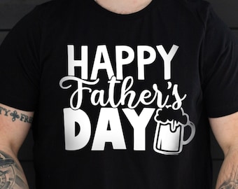 Happy Father's Day Beer T-Shirt, Dad Gift