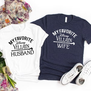 My favorite Disney Villain is my Wife/Husband Disney Shirt, Disney Shirt for Husband and Wife, Funny Disney Couple Shirt,Disney Family shirt