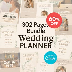 May include: A wedding planner bundle with 302 pages, featuring a variety of guides and binders. The image includes text such as "Wedding Planner", "Wedding Overview", "Honeymoon Itinerary", and "60% Off". The planner is editable with Canva.