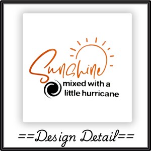Może przedstawiać: Biała kwadratowa grafika z napisem "Sunshine mixed with a little hurricane" w kolorze pomarańczowym i czarnym. Pomarańczowa grafika słońca znajduje się nad słowem "Sunshine". Poniżej znajduje się napis "Design Detail".