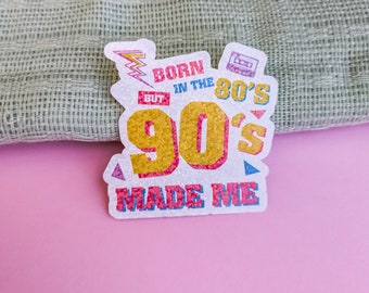 90's stickers, 90s kid sticker, Glitter Holographic 90s Nostalgia Sticker, 90s Aesthetic Sticker, 90s Stickers Vinyl, Y2K Aesthetic, 90svibe
