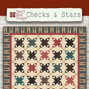 May include: Quilt pattern design featuring a repeating pattern of stars and checks in brown, red, teal, and black on a cream background. The finished quilt size is 84 inches by 97 inches. The fabric shown is Elegant Estate by Judie Rothermel for Marcus Fabrics.