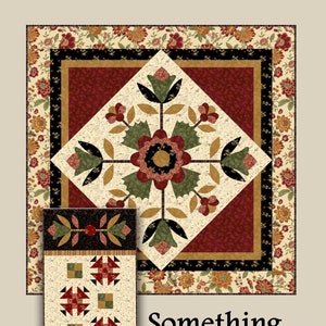 May include: A quilting pattern called "Something Fancy" by Nancy Rink Designs. The pattern features a floral design with red, green, and brown colors. The pattern is available in two sizes: 37 x 37 inches and 18 x 54 inches.