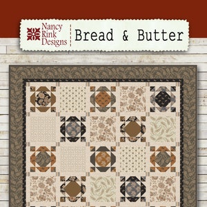 Bread & Butter Quilt Pattern: 10 Inch Squares, Beginner Level