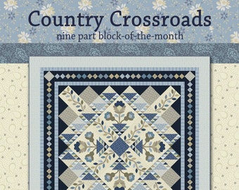 Country Crossroads Block of the Month Quilt Pattern