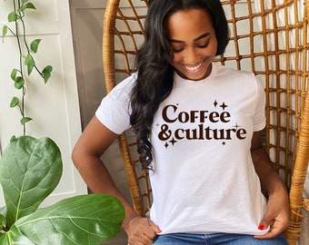 Coffee and Culture Shirt | Modern Tee | Gift Idea | Coffee Shirt | Unisex soft-style t-shirt
