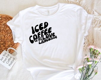 Camisa Iced Coffee is My Love Language / Modern Tee / Iced Coffee Shirt / Gift Idea / Coffee Shirt / Unisex soft-style t-shirt