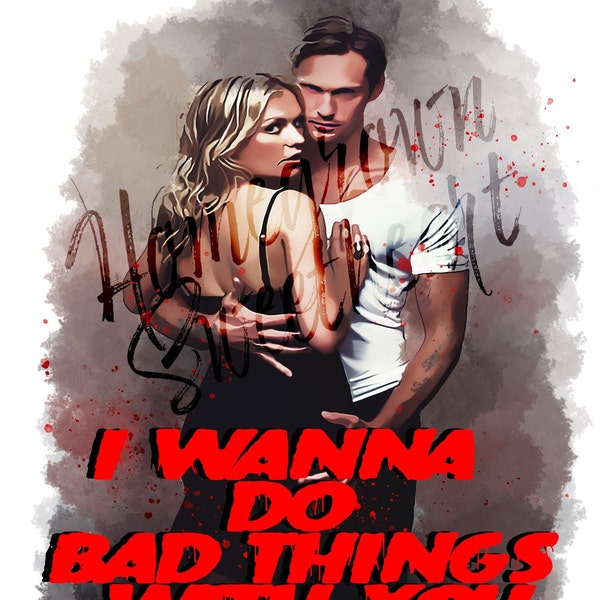 Bad Things Sookie Stackhouse Eric Northman PNG Sublimation Design