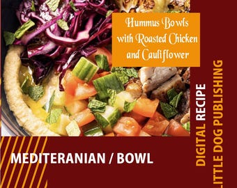 Hummus Bowls with Roasted Chicken and Cauliflower Recipe - PDF Digital Download
