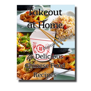Chinese Takeout Recipes ECookbook  - 26 Asian Restaurant Style Recipes - Instant PDF Download