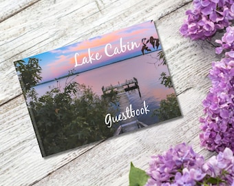 Lake Cabin Vacation Home Guestbook - Choose Paperback or Hard Cover for Guests to Sign, Vacation, Motel, AirBnB, VRBO, Bed and Breakfast