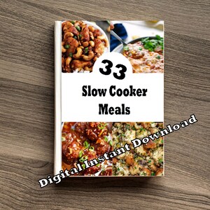Slow Cooking ECookbook Crockpot Recipes - 33 Meal Recipes - Instant PDF Download