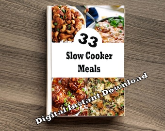 Slow Cooking ECookbook Crockpot Recipes - 33 Meal Recipes - Instant PDF Download