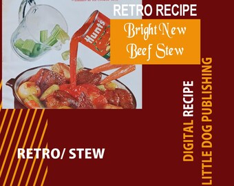 RETRO Magazine 1950s Recipe - An iconic Bright Beef Stew by Hunts - Perfect for any Occasion, Anniversary, PDF Digital Download