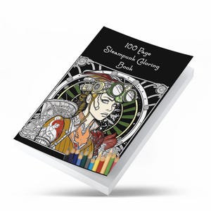 May include: A black and white coloring book with a steampunk illustration of a woman wearing goggles and a mechanical arm. The book cover says "100 Page Steampunk Coloring Book".