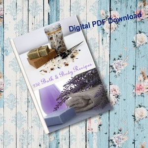 ECookbook Bath, Spa, Body Recipes - 250 Recipes - Instant PDF Download, Soaps, Bath Salts, Bath Oils and More